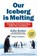 Our Iceberg Is Melting, KOTTER,  John - Gebonden - 9780230014206