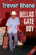 Bellas Gate Boy | Trevor D. Rhone | 