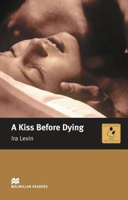 Macmillan Readers Kiss Before Dying A Intermediate Reader Without CD, LEVIN,  Ira - Paperback - 9780230030473