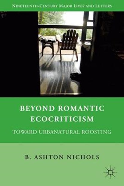 Beyond Romantic Ecocriticism, NICHOLS,  Ashton - Gebonden - 9780230102675
