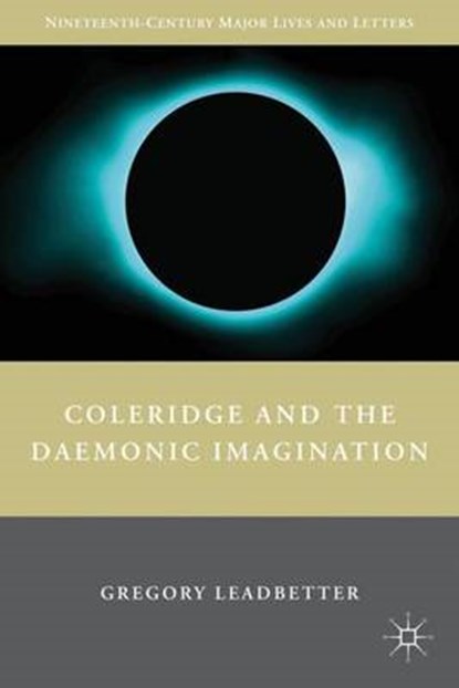Coleridge and the Daemonic Imagination, Gregory Leadbetter - Gebonden - 9780230103214
