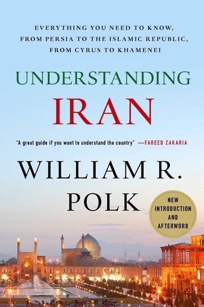 Understanding Iran, William R. Polk - Paperback - 9780230103436