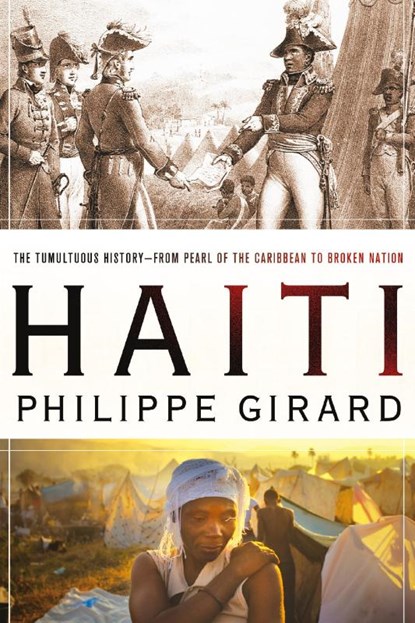 Haiti, Philippe Girard - Paperback - 9780230106611
