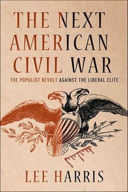 The Next American Civil War, Lee Harris - Ebook - 9780230106772