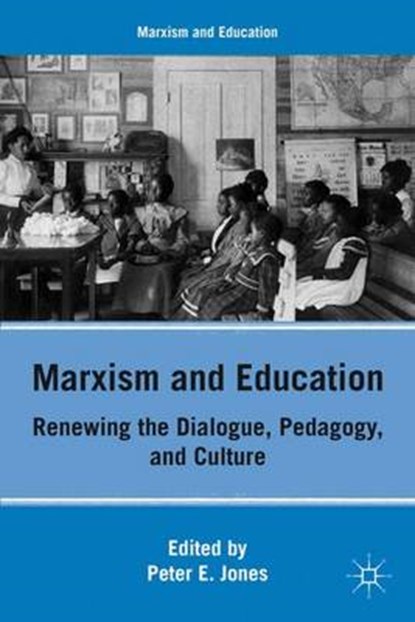 Marxism and Education, JONES,  P. - Gebonden - 9780230111691