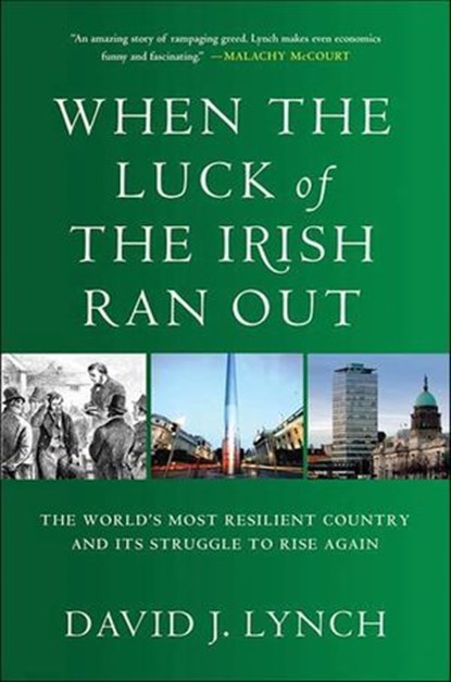 When the Luck of the Irish Ran Out, David J. Lynch - Ebook - 9780230112278