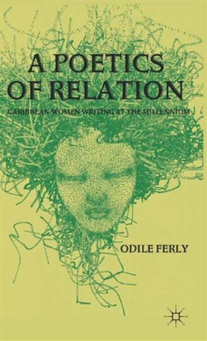 A Poetics of Relation, O. Ferly - Gebonden - 9780230120440