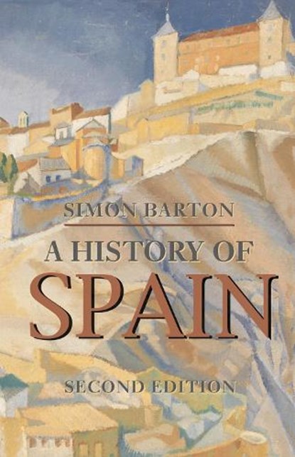 A History of Spain, Simon Barton - Paperback - 9780230200128