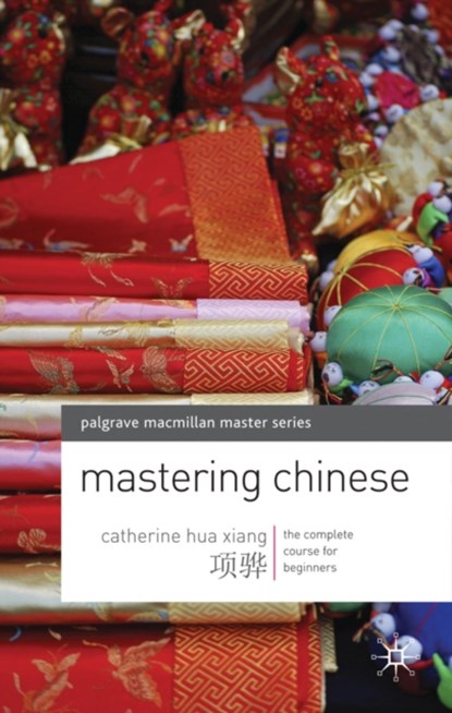 Mastering Chinese, Catherine Hua Xiang - Paperback - 9780230200135