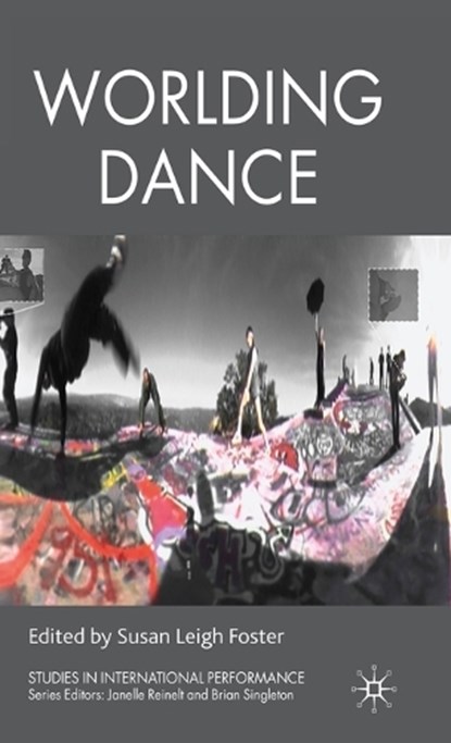 Worlding Dance, S. Foster - Gebonden - 9780230205949