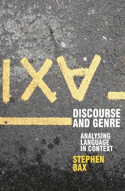 Discourse and Genre, BAX,  Stephen - Gebonden - 9780230217966