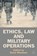 Ethics, Law and Military Operations, David Whetham - Paperback - 9780230221710
