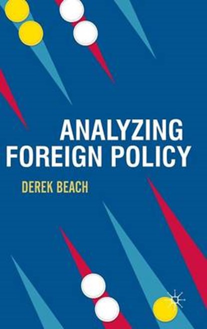 Analyzing Foreign Policy, BEACH,  Derek - Gebonden - 9780230237384
