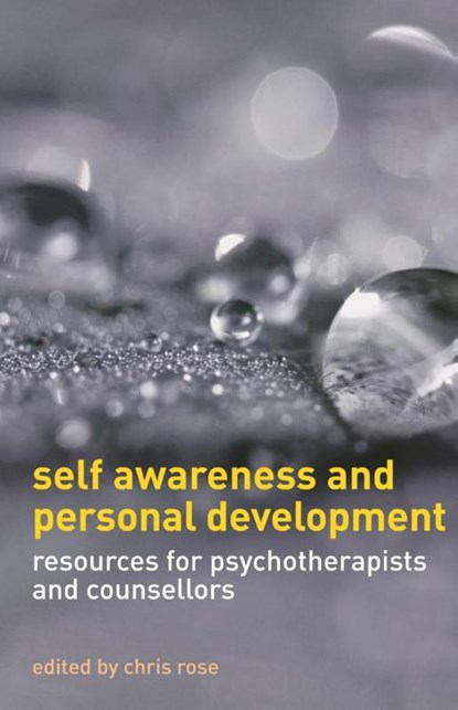 Self Awareness and Personal Development, Chris (THERAPY TODAY Rose - Paperback - 9780230240186