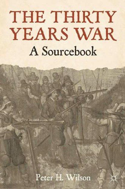 The Thirty Years War, Peter H. Wilson - Overig - 9780230242050