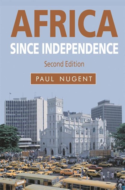 Africa since Independence, Paul (University of Edinburgh Nugent - Paperback - 9780230272880
