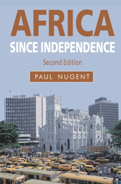 Africa since Independence, Paul (University of Edinburgh Nugent - Paperback - 9780230272880