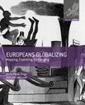 Europeans Globalizing | Maria Paula Diogo ; Dirk van Laak | 