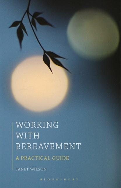 Working with Bereavement, Janet (Faculty of Health and Wellbeing Wilson - Paperback - 9780230291454