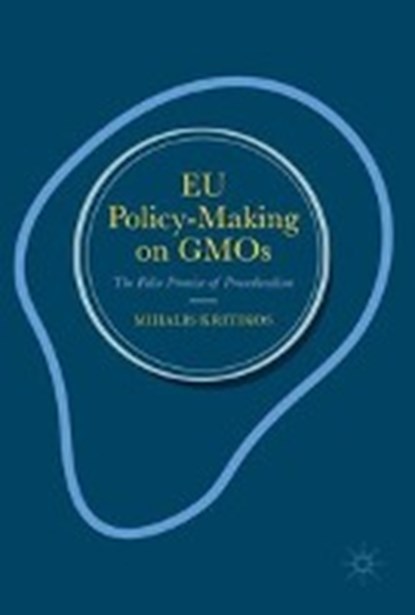 EU Policy-Making on GMOs, KRITIKOS,  Mihalis - Gebonden - 9780230299948
