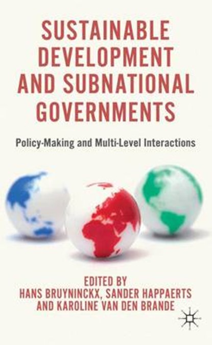 Sustainable Development and Subnational Governments, BRUYNINCKX,  H. - Gebonden - 9780230360525