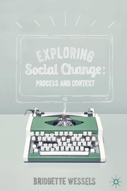 Exploring Social Change, Bridgette Wessels - Paperback - 9780230361058