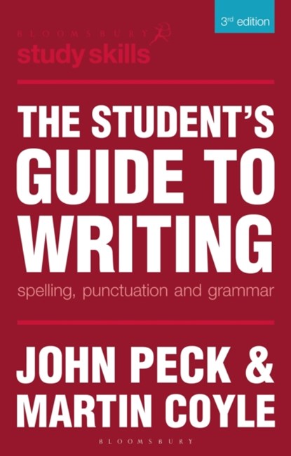 The Student's Guide to Writing, John Peck ; Martin Coyle - Paperback - 9780230373884