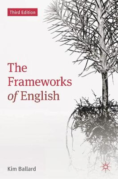 The Frameworks of English, BALLARD,  Kim (Formerly Esher Sixth Form College, UK) - Paperback - 9780230392427