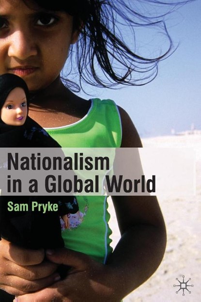 Nationalism in a Global World, Sam (Liverpool Hope University Pryke - Paperback - 9780230527362