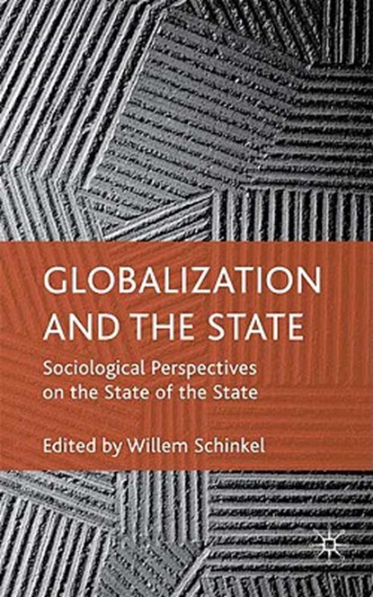 Globalization and the State, W. Schinkel - Gebonden - 9780230574052
