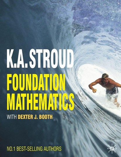 Foundation Mathematics, K.A. Stroud ; Dexter J. Booth - Paperback - 9780230579071