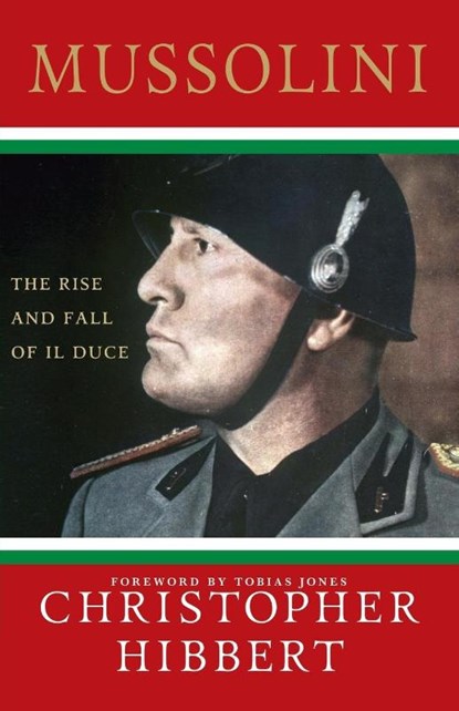 Mussolini, Christopher Hibbert - Paperback - 9780230606050