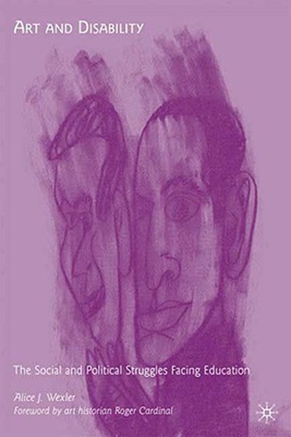 Art and Disability, A. Wexler - Gebonden - 9780230606296