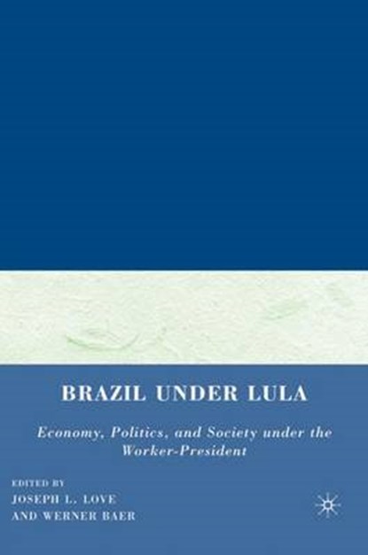 Brazil under Lula, niet bekend - Gebonden - 9780230608160