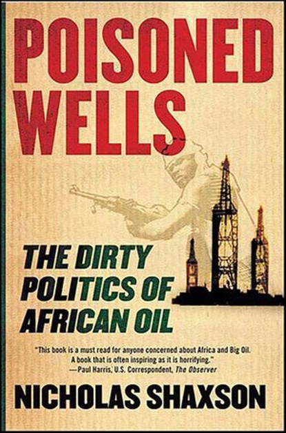 Poisoned Wells, Nicholas Shaxson - Ebook - 9780230610842