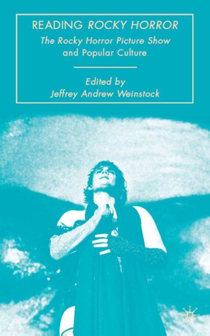 Reading Rocky Horror, Jeffrey Andrew Weinstock - Gebonden - 9780230612327