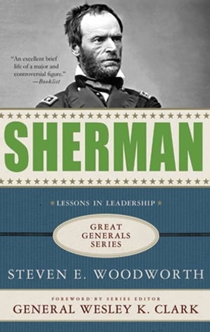 Sherman: Lessons in Leadership, Steven E. Woodworth - Ebook - 9780230618442