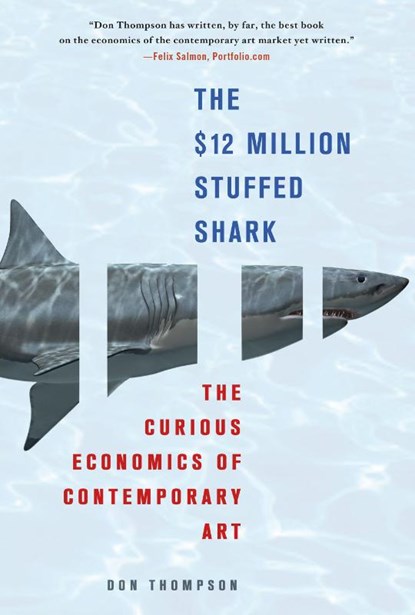 The $12 Million Stuffed Shark, Don Thompson - Paperback - 9780230620599