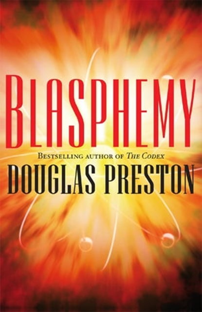 Blasphemy, Douglas Preston - Ebook - 9780230738973