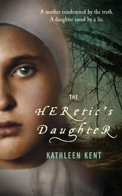 The Heretic's Daughter, Kathleen Kent - Ebook - 9780230739512