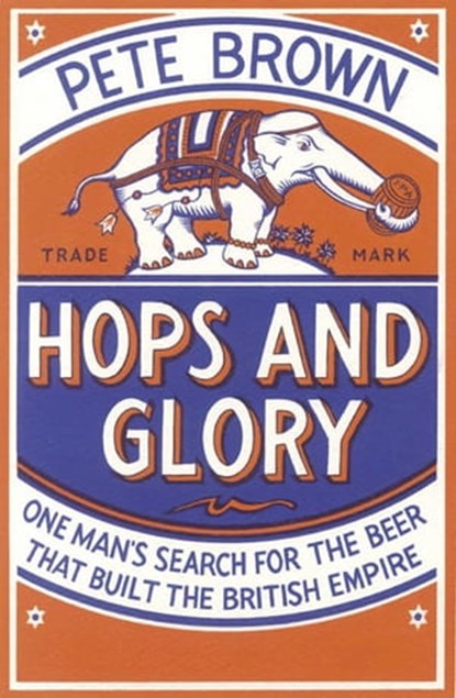 Hops and Glory, Pete Brown - Ebook - 9780230740471