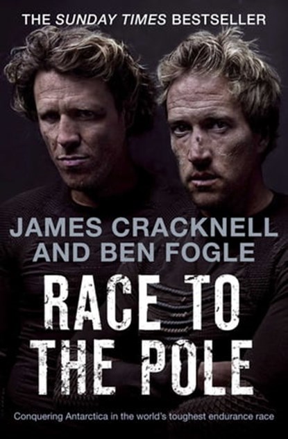 Race to the Pole, Ben Fogle ; James Cracknell - Ebook - 9780230741980