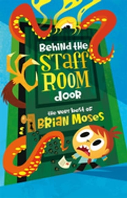 Behind the Staffroom Door, Brian Moses - Ebook - 9780230752177