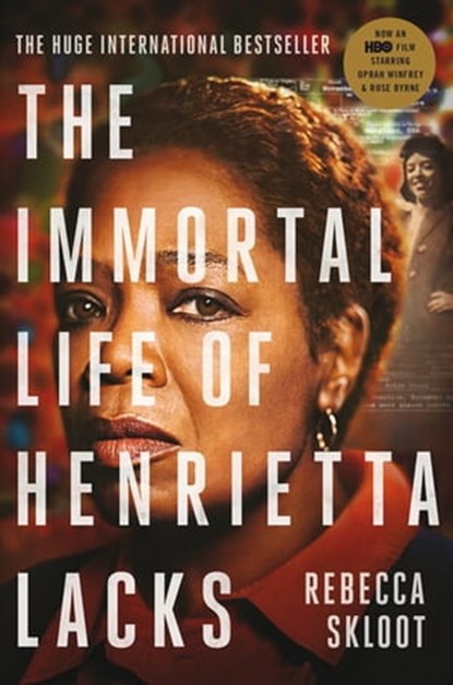 The Immortal Life of Henrietta Lacks, Rebecca Skloot - Ebook - 9780230752771