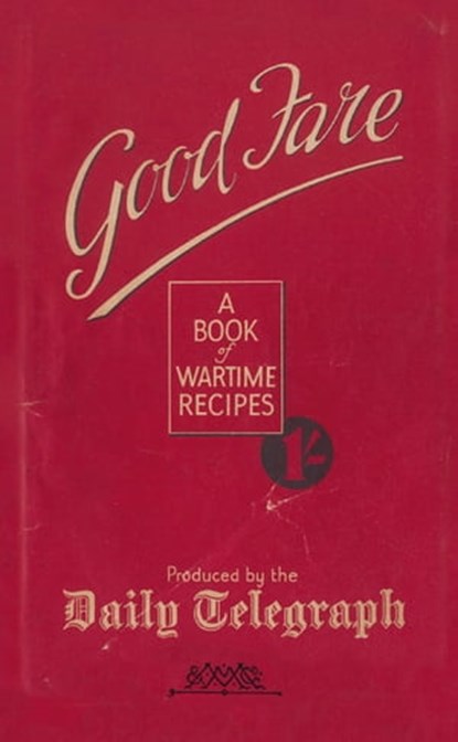 Good Fare, The Telegraph Home Cook - Ebook - 9780230756472