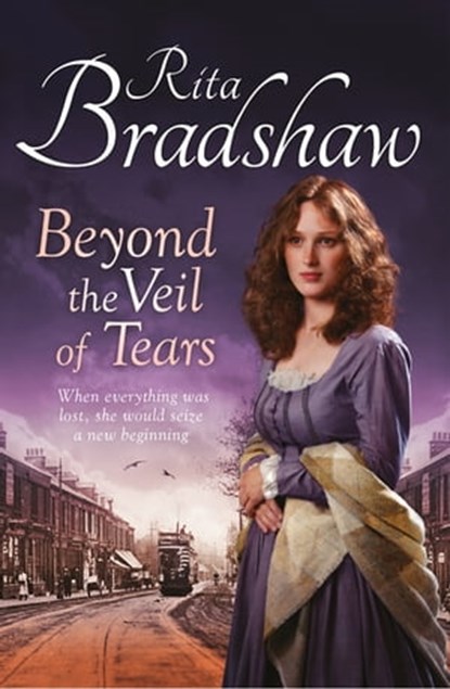Beyond the Veil of Tears, Rita Bradshaw - Ebook - 9780230766228