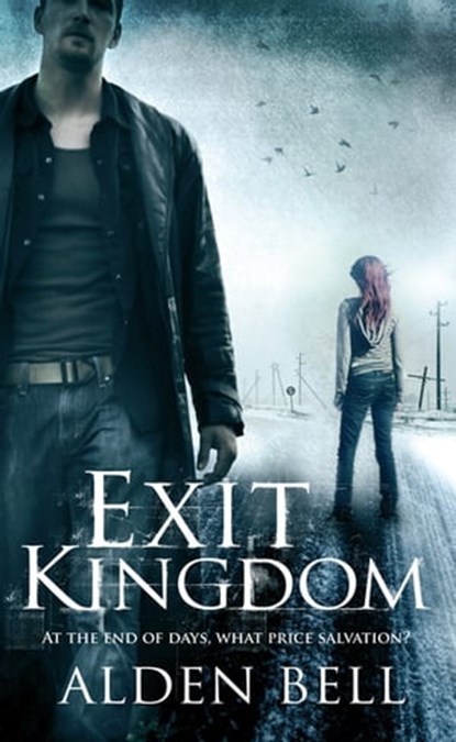 Exit Kingdom, Alden Bell - Ebook - 9780230766754