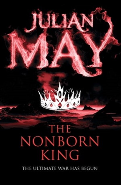 The Nonborn King, Julian May - Ebook - 9780230767621