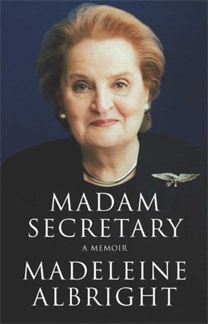 Madam Secretary, ALBRIGHT,  Madeleine - Paperback - 9780230768444