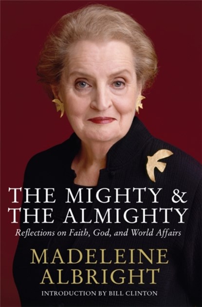 The Mighty and the Almighty, Madeleine Albright - Paperback - 9780230768475